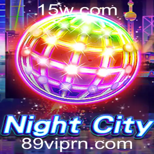 Descubra as Emoções de NightCity: O Jogo de Estratégia do Momento com 89VIP